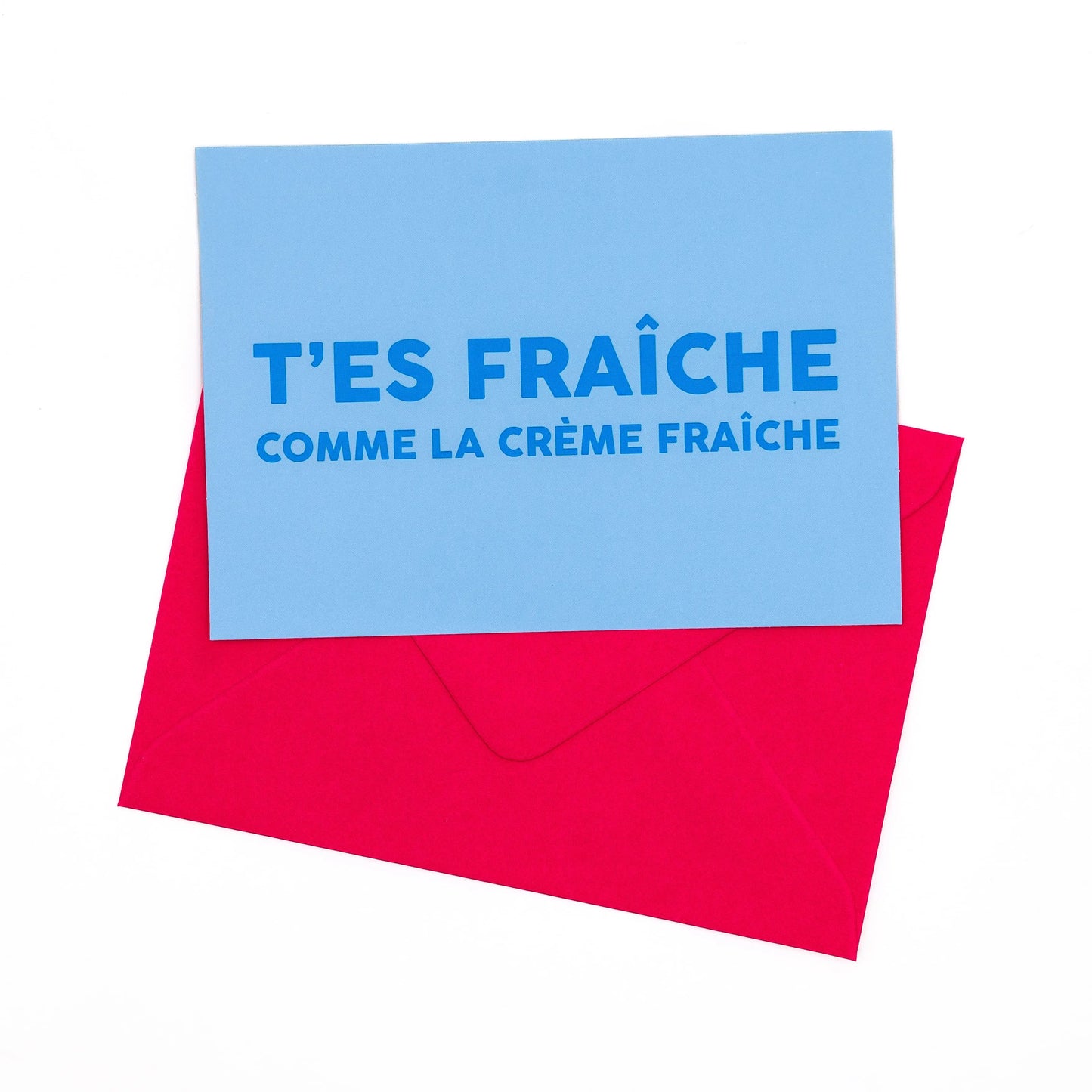 Carte "T'es fraîche"