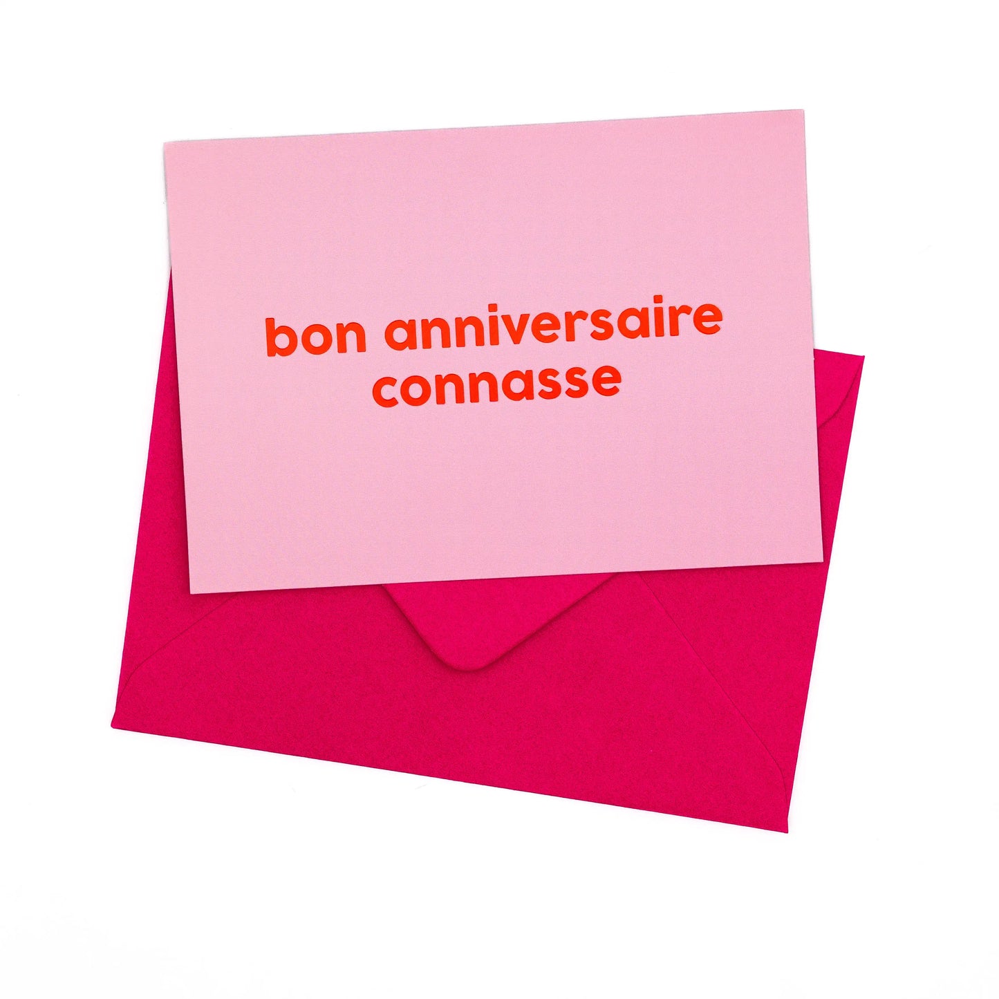 Carte "Bon Anniversaire Connasse"